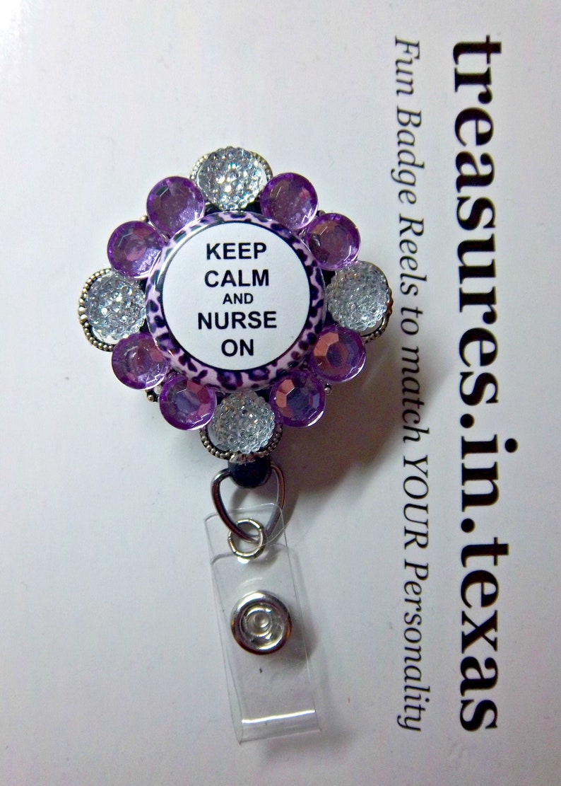 You pick reel style Keep Calm and Nurse On Purple and White Bling on Diamond Filigree Base ~ Retractable Reel ID Badge Holder