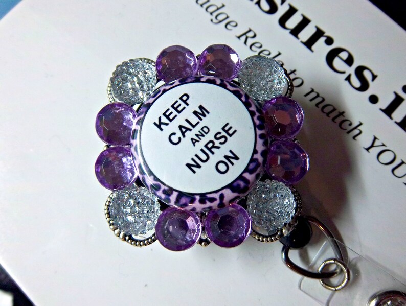 You pick reel style Keep Calm and Nurse On Purple and White Bling on Diamond Filigree Base ~ Retractable Reel ID Badge Holder