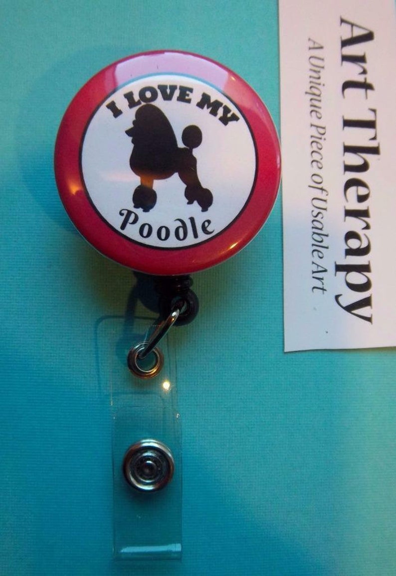 I LOVE My Poodle ~ pink trim Silhouette of Dog in Center Retractable Reel ID Badge Holder You pick reel style