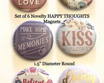 Lot of 6 Motivational Novelty Magnets - DREAM, Memories, Happy Living - Up-cycled art - 1.5" Diameter Round - Fun for Gift, Office, Kitchen