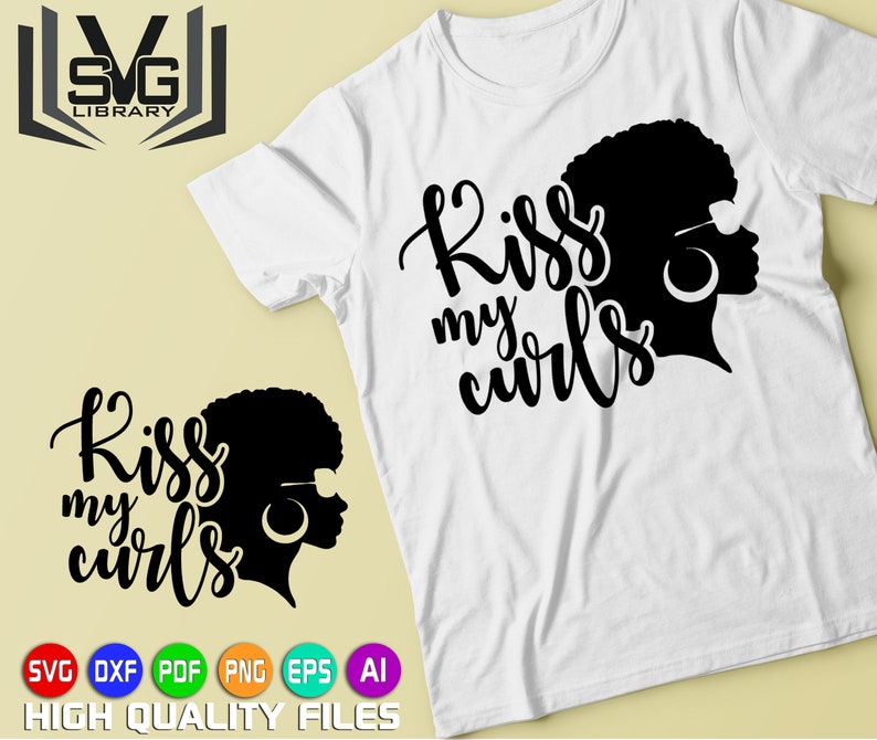 Kiss my curls SVG - Afro woman SVG - Curly hair SVG - Afro clipart - Shirt print svg - Afro cut files - Curls - Cricut cut file - Silhouette