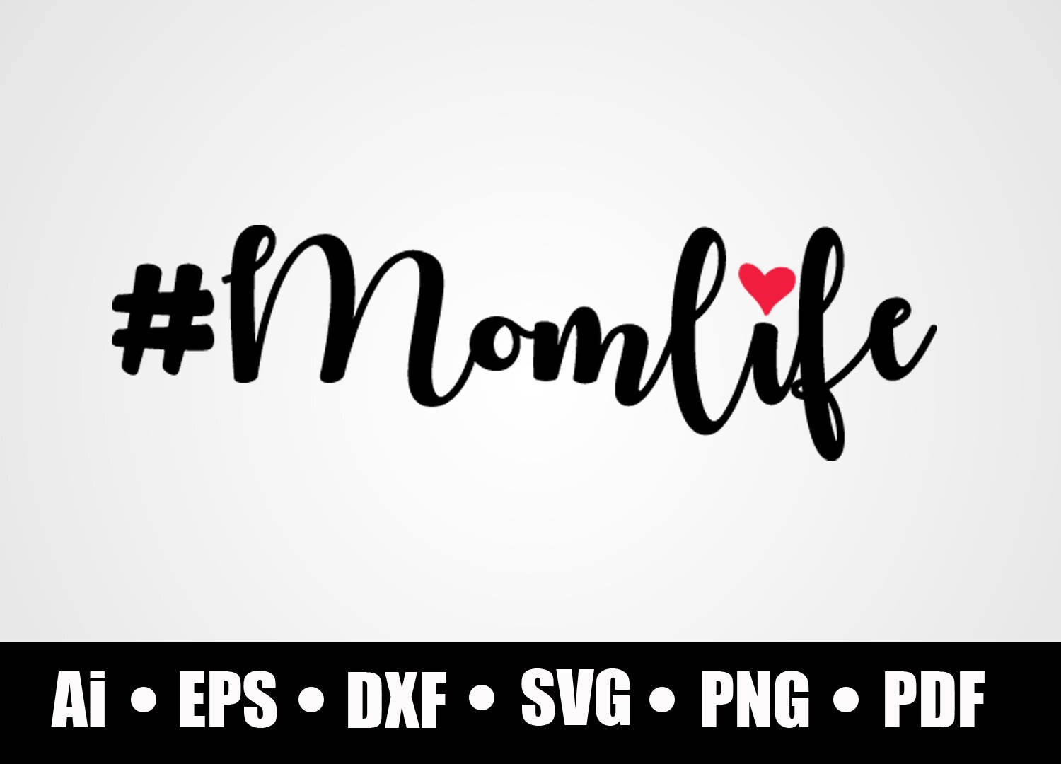 Momlife Svg Dxf Png Eps Ai Pdf Circuit Cutting Etsy