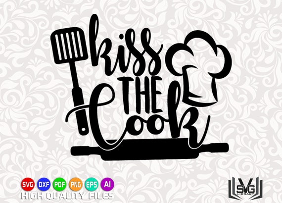 Download Kiss the cook SVG Cooking SVG Kitchen SVG Apron print | Etsy