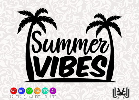 Download Summer vibes SVG Summer SVG Summer cut file Beach svg | Etsy