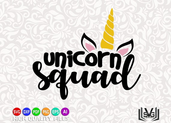 Unicorn squad SVG Unicorn cut file Unicorn shirt print | Etsy