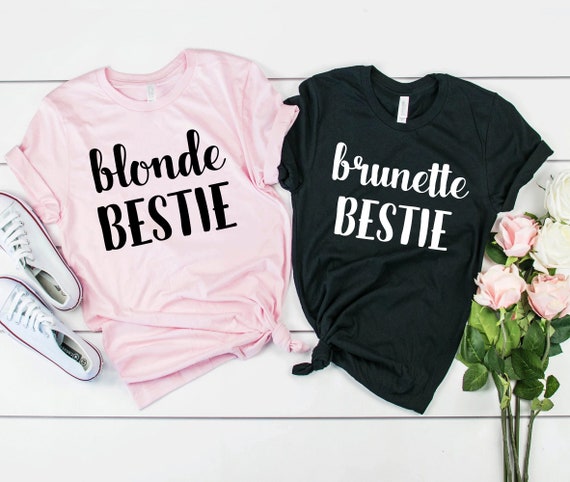 Blonde Bestie Brunette Bestie Matching T Shirt Best Friends Etsy