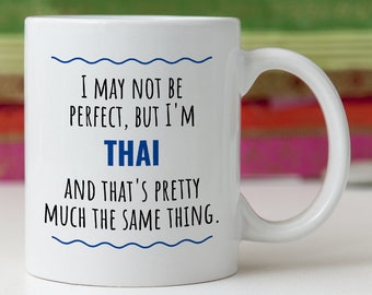 Funny Thai Thailand Gift Idea Mug Perfect