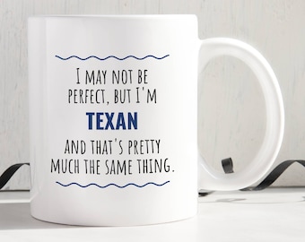 Texas Themed Gift Funny Texan Coffee Mug