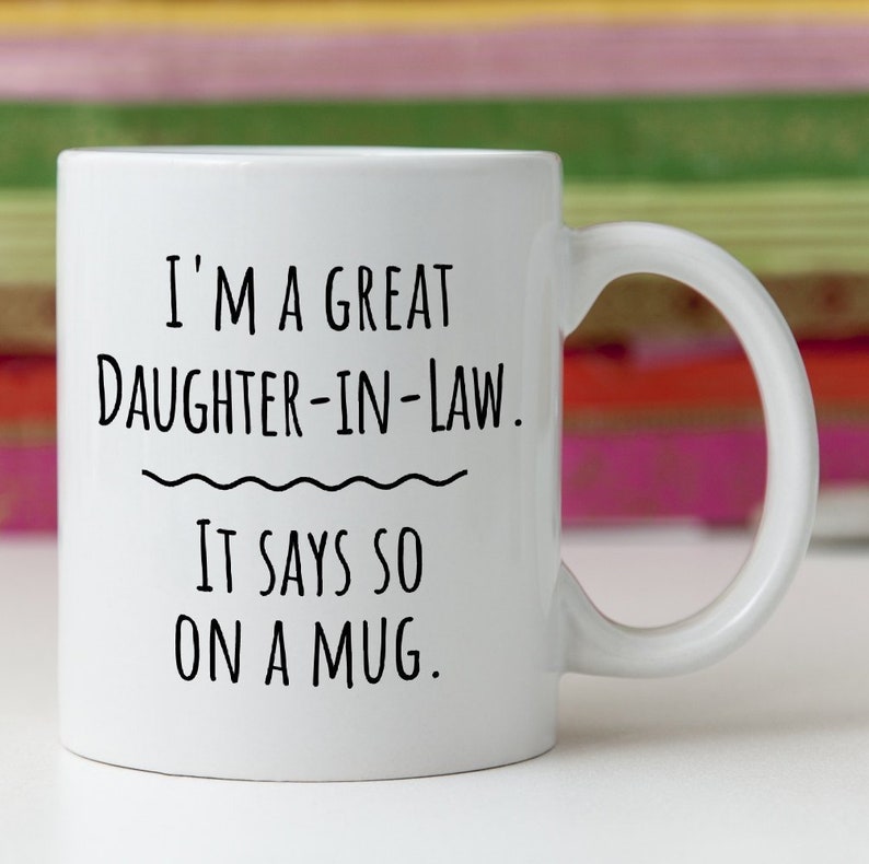 Funny Daughter in Law Mug Gift For Future or Current Daughter Etsy