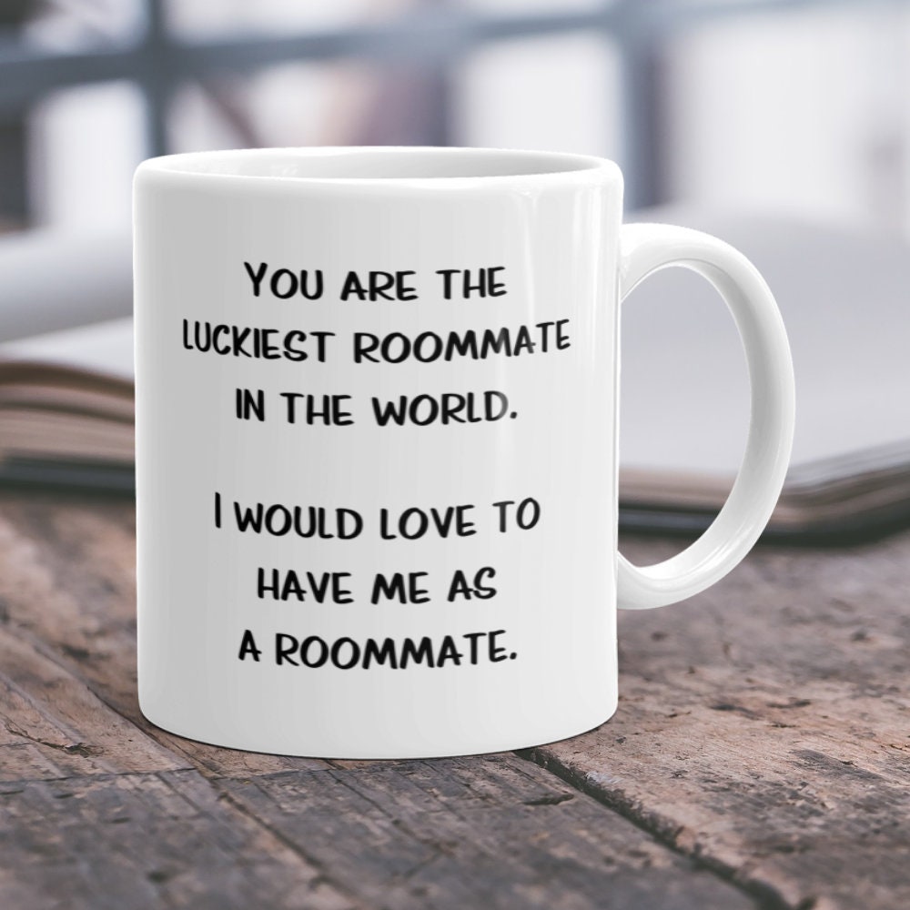 Funny Roommate Gift Idea/Roommate Mug Etsy