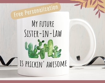 Funny Future New Sister in Law Gift Idea Mug Prickin&#39; Awesome