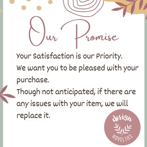 a sign that says our promise your satisfaction is our priority