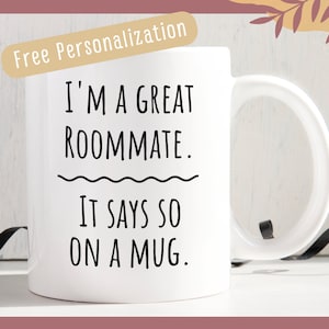 Funny Roommate Gift Mug