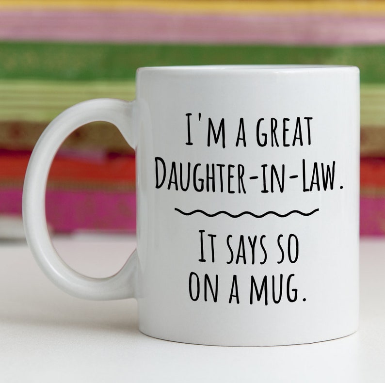 Funny Daughter in Law Mug Gift For Future or Current Daughter Etsy