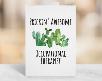 Occupational Therapist Funny Greeting Card Prickin' Awesome