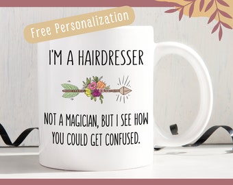 Funny Hairdresser Hair Stylist Gift Idea Mug Best Ever Not Magician