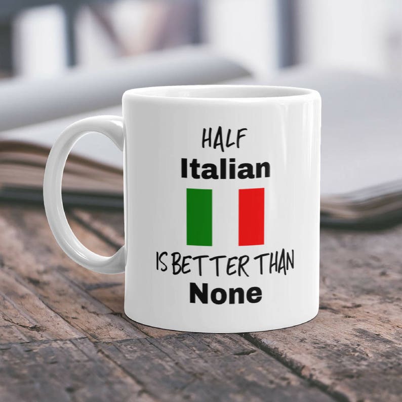 Funny Italian Mug/gift for Italian/half Italian Gift/italian Etsy