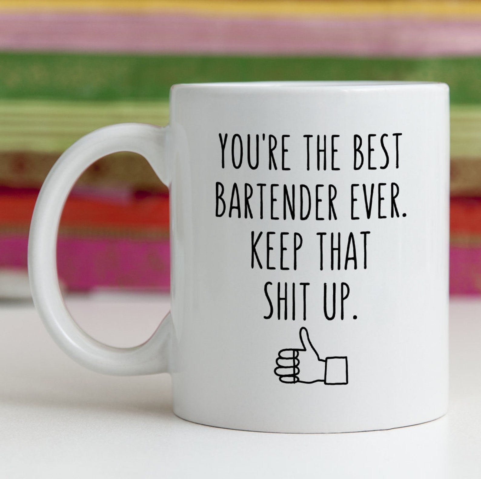 Bartender Funny Gift Idea Mug Best Ever Keep That Up Etsy