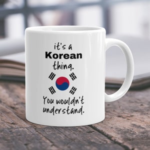 Korea Gift Korea Flag Korea Mug Korean Mug Funny Gift for Korean Coffee Mug Korean Christmas Gift Mug Korean Gag Gift Korean Gift Idea