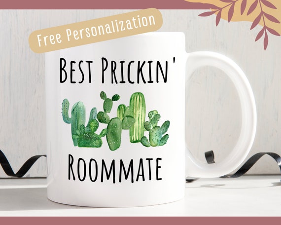 Funny Roommate Gift Idea Mug