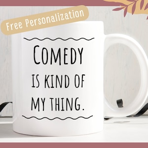Comedian Gift/Comedian Mug/Comedy Gift/Comedy Mug/Comedy Lover Mug/Gift for Comedian/Comedian Present/Comedian Cup/Comedian Friend Gift