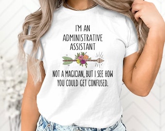 I'm A Medical Assistant T Shirt, Admin Filing T Shirt I'm A Medical Assistant T Shirt, Admin Filing T Shirt