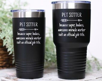 thumbnail image 2 of Onebttl Pet Sitter Gifts, Dog Sitter Thank You Gifts, Insulated 20oz Stainless Steel Travel Tumbler With Straw And Lid, Best Pet Sitter Ever 2 of 11