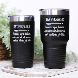 Tax Preparer Funny Gift Idea Tumbler Travel Mug Super Awesome