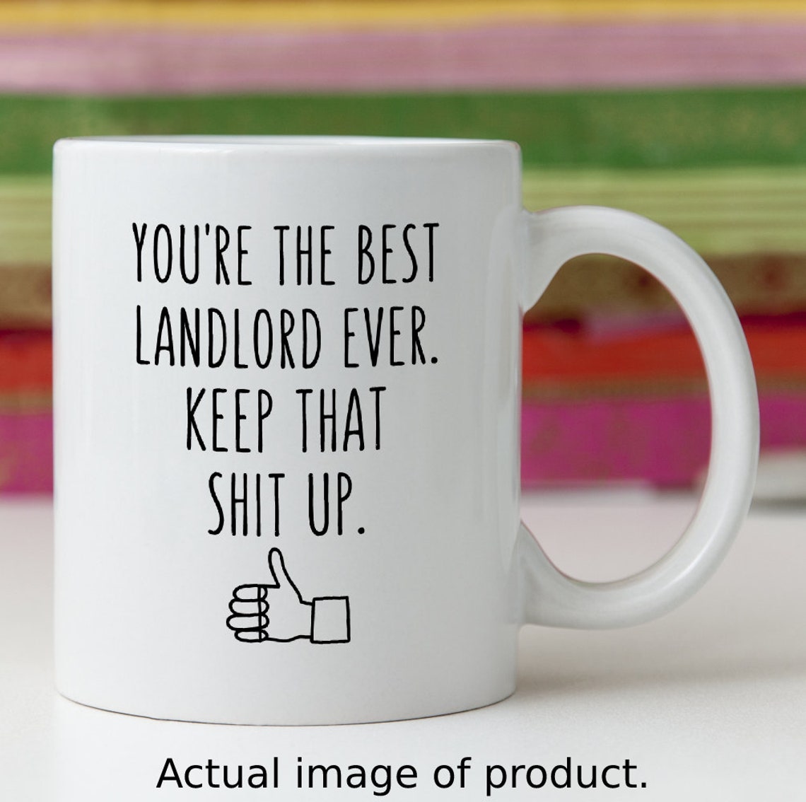 Funny Landlord Gift Idea Mug Thank You Best Ever Keep That Up Etsy