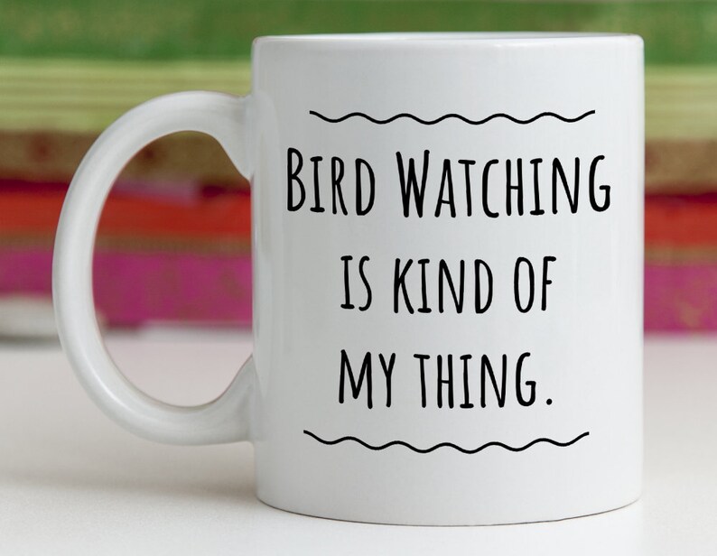 Bird Watcher Gift/bird Watcher Mug/bird Watching Gift/bird Etsy