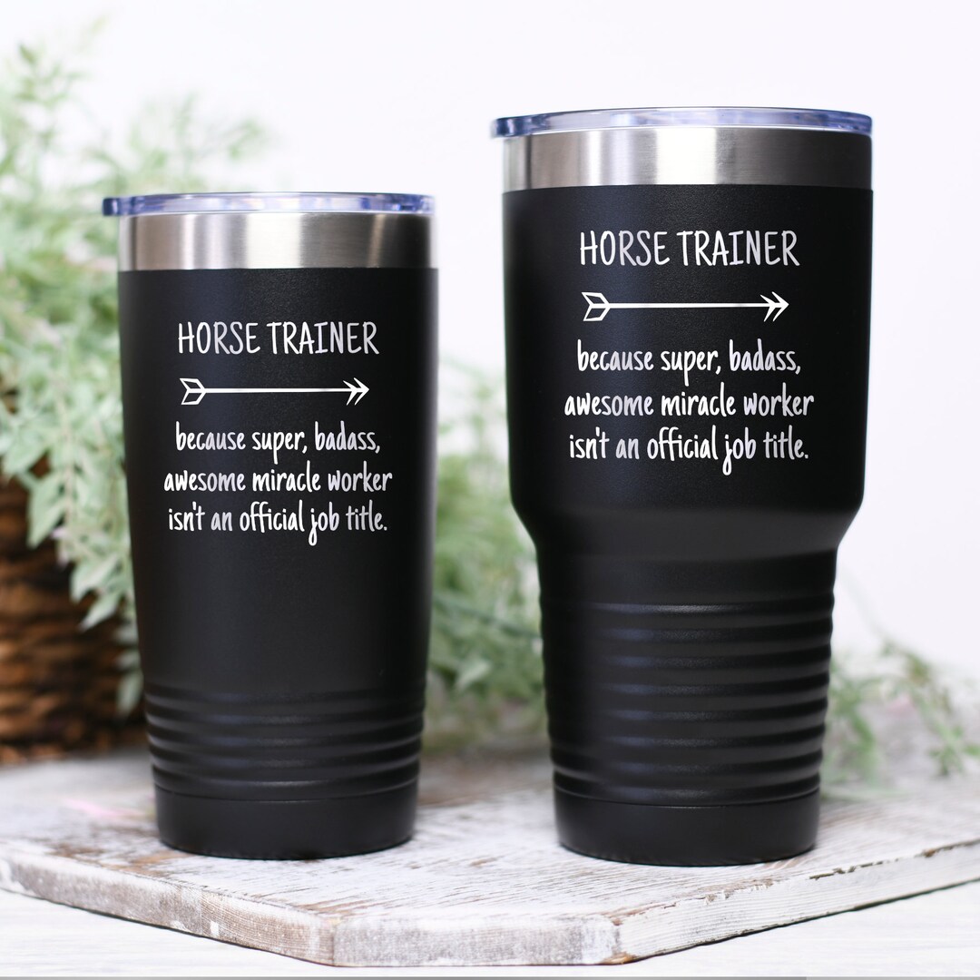 Horse Trainer Gift Idea Tumbler Travel Mug Super Awesome Etsy