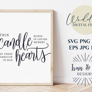 Diese Kerze brennt Dateien, In liebevoller Erinnerung Zeichen, Hochzeit Tischschild, Cricut svg, Silhouette Designs, Digital Cut Files, JPG DXF PNG