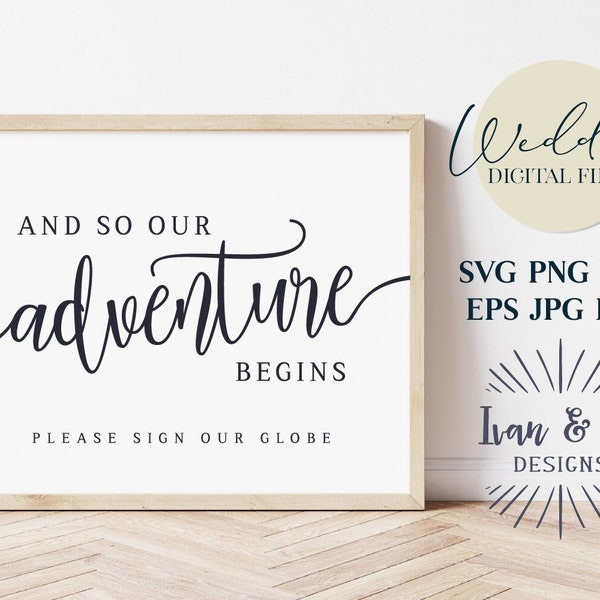 And So Our Adventure Begins Svg, Wedding Guestbook Sign, Globe Guestbook, Cricut Svg, Silhouette Designs, Digital Cut Files, JPG DXF PNG