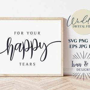 Para sus archivos Happy Tears Svg, boda Happy Tears Svg, boda Svg, Cricut Svg, diseños de silueta, archivos de corte digital, JPG DXF PNG