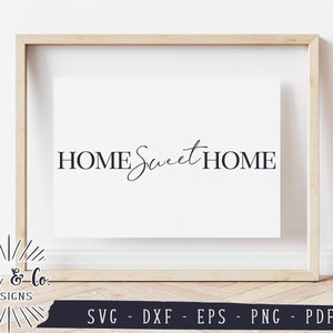 Home Sweet Home SVG-Dateien für Cricut Designs Silhouette Vinyl-Svg-Designs Cricut geschnittene Dateien Bauernhaus-Svg-Home-Dekor-Digital-Dateien