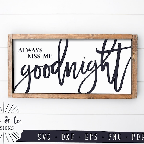 Always Kiss Me Goodnight - Etsy