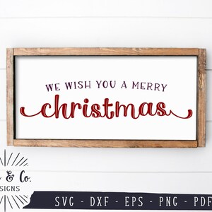 SVG Files, We Wish You a Merry Christmas Svg, Holidays Svg, Winter Svg, Commercial Use, Cricut, Silhouette, Digital Cut Files, DXF PNG