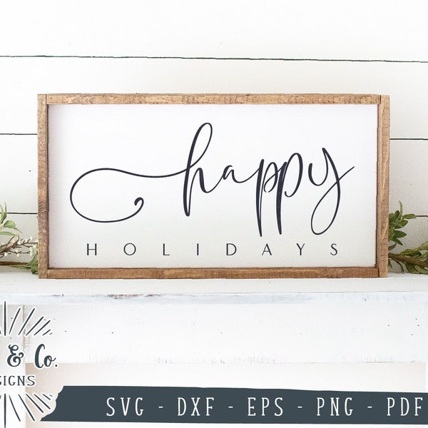 SVG Files, Happy Holidays Svg, Christmas Svg, Farmhouse Christmas Svg, Winter Svg, Holiday Svg, Commercial Use, Digital Cut Files, DXF PNG