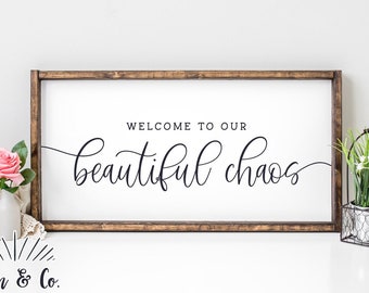 Welcome To Our Beautiful Chaos SVG Files, Farmhouse Svg, Family & Home Svg, Cricut, Silhouette, Commercial Use, Digital Cut Files, DXF PNG