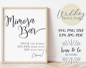 Mimosa Bar Svg Files, Wedding Svg, Wedding Sign Svg, Bridal Shower Sign, Cricut Svg, Silhouette Designs, Digital Cut Files, JPG DXF PNG