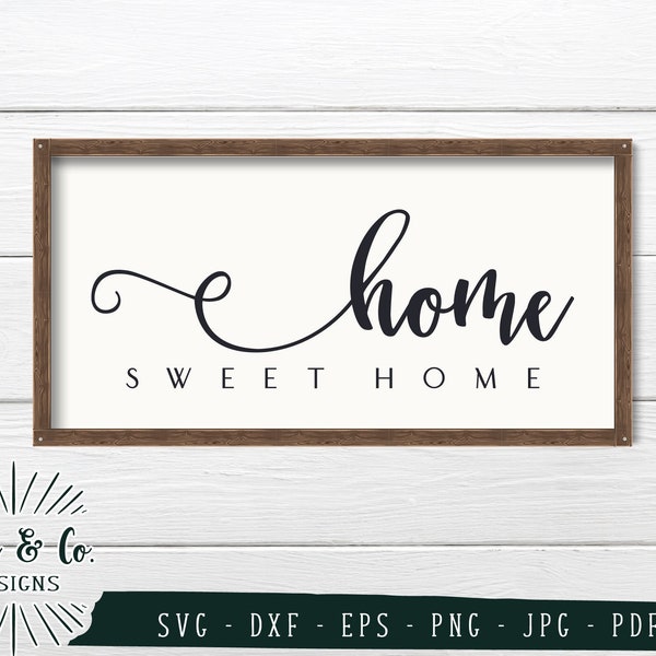Home Sweet Home SVG Files for Cricut Designs, Farmhouse Svg Designs, Home Decor & Home Sign Svg Cut Files, Silhouette Vinyl Digital Files