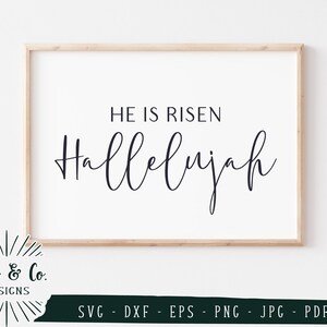 Svg &amp; Printable Files, He is Risen Svg, Christian Svg, Hallelujah ...