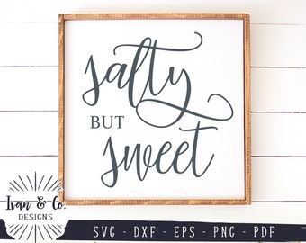Download Salty But Sweet Svg Etsy