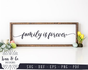 Free Free 55 Family Is Forever Svg Free SVG PNG EPS DXF File