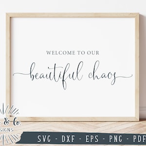 File SVG, Benvenuto nel nostro bellissimo caos Svg, Famiglia Svg, Casa, Fattoria, Cricut, Silhouette, Uso commerciale, File di taglio digitale, DXF PNG