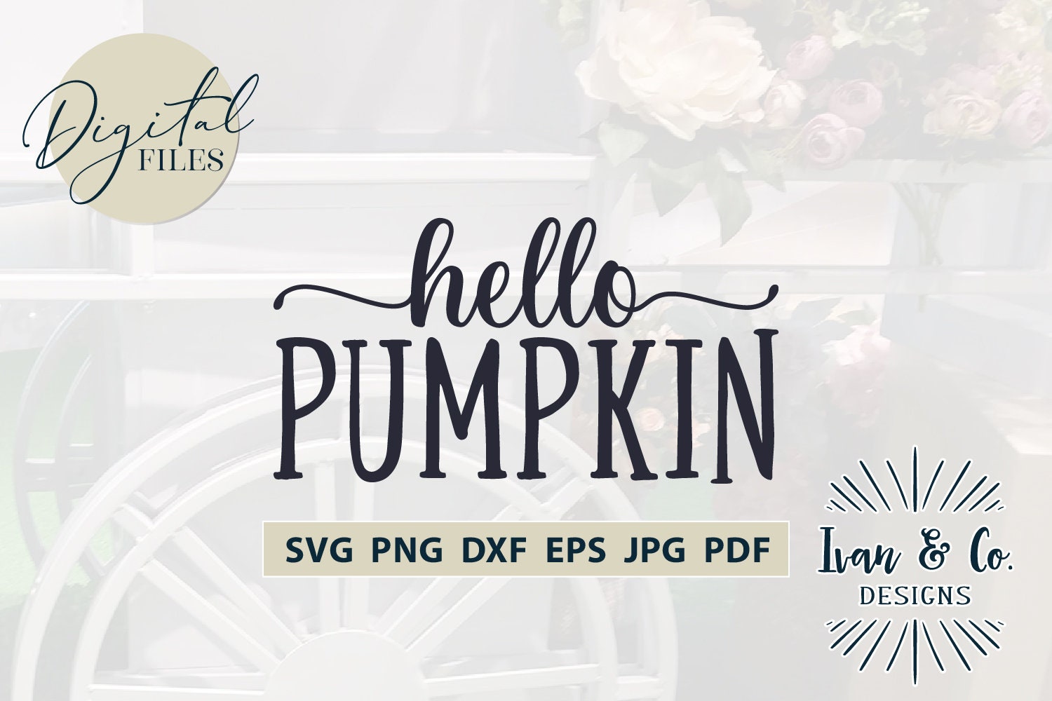 SVG Files, Hello Pumpkin Svg, Halloween Svg, Fall Svg, Autumn Svg ...