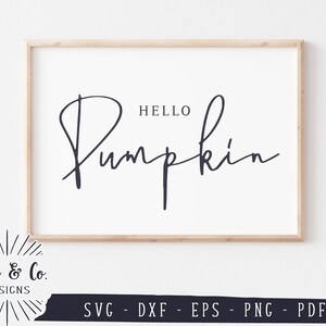 Fichiers SVG, Hello Pumpkin Svg, Svg Halloween, Svg automne, Svg automne, Utilisation commerciale, Cricut, Silhouette, Fichiers numériques, Couper des fichiers, PNG DXF