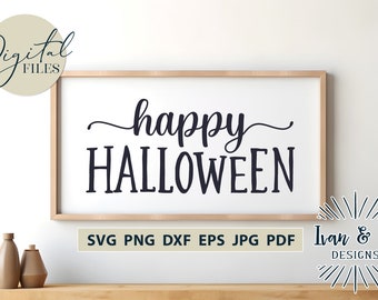 SVG Files, Happy Halloween SVG, Fall Sign SVG, Autumn Svg, Fall Svg, Cricut, Silhouette, Cutting File, Instant Download, Dxf Eps Png Jpg Pdf