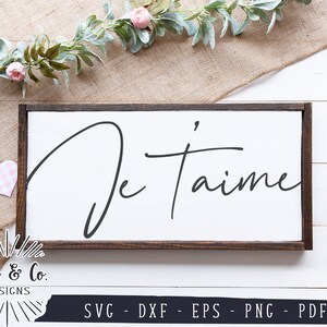 SVG-Dateien, Je T'aime SVG, Valentinstag, französisch, romantisch, Valentine, kommerzielle Nutzung, Cricut, Silhouette, digitale Schnittdateien, DXF PNG