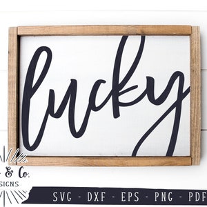 SVG Files, Lucky Svg, Farmhouse Sign Svg, Svgs for Signs, Commercial Use, Cricut, Silhouette, Cutting Files, Instant Download, DXF PNG